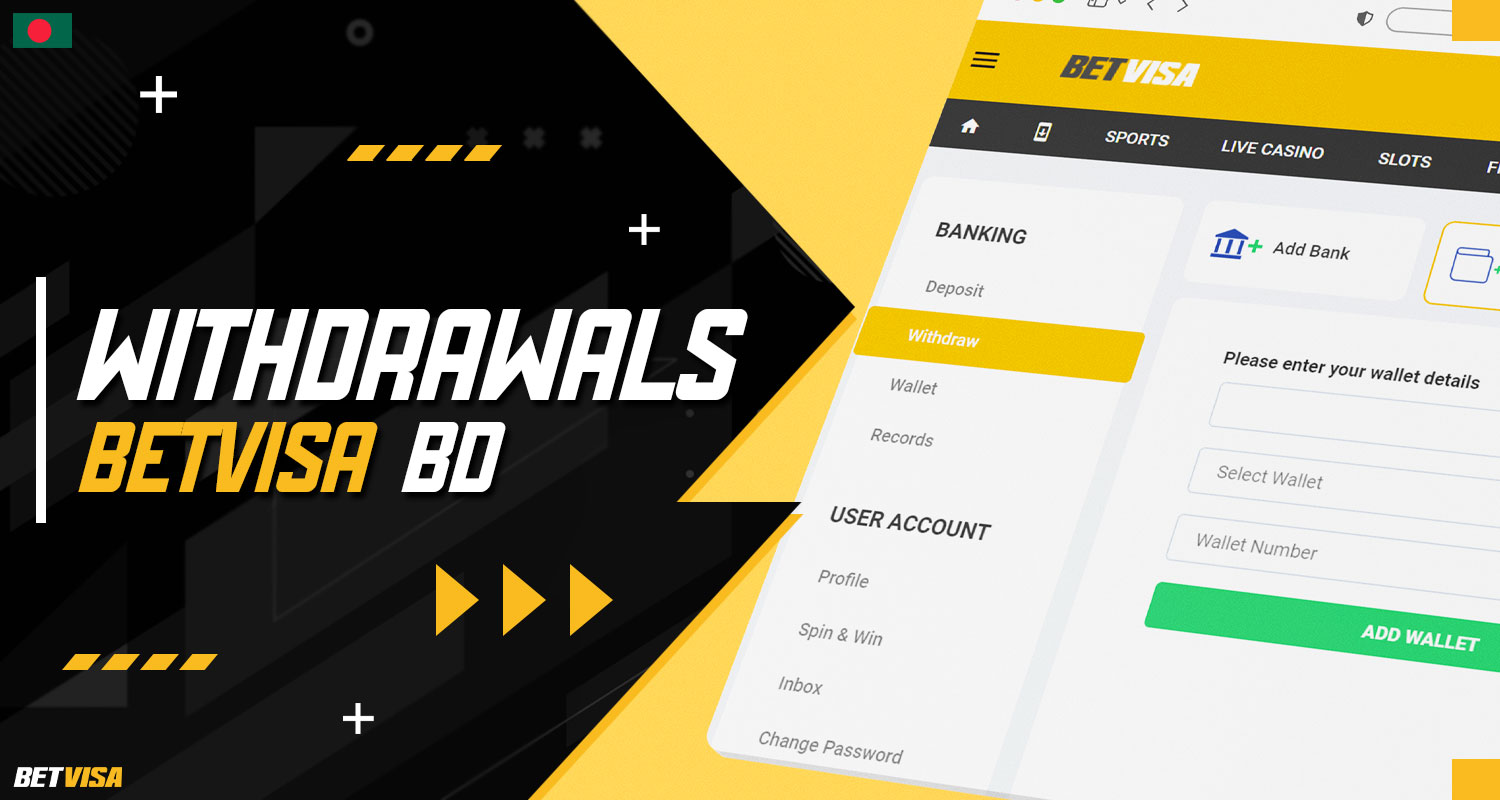 Detailed description of withdrawal methods on the BetVisa Bangladesh platform