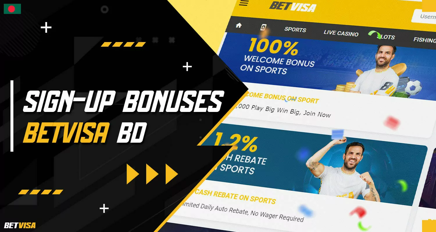 Detailed description of registration bonuses in BetVisa Bangladesh